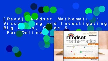 [Read] Mindset Mathematics: Visualizing and Investigating Big Ideas, Grade 5  For Online