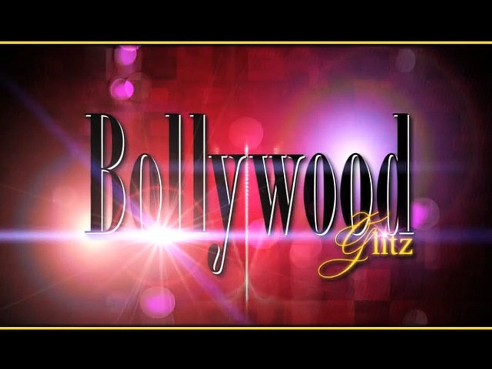 BOLLYWOOD GLITZ WEEK 21