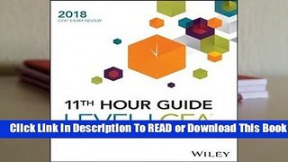 Online Wiley 11th Hour Guide for 2018 Level I Cfa Exam  For Online