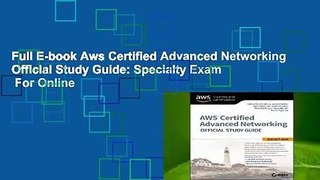 Full E-book Aws Certified Advanced Networking Official Study Guide: Specialty Exam  For Online