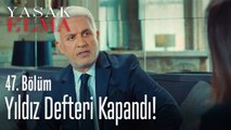 Yıldız defteri kapandı! - Yasak Elma 47. Bölüm