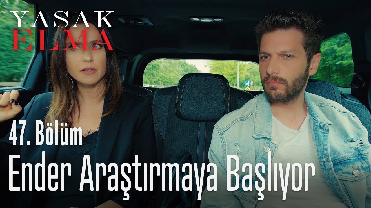 Ender, Şahika'yı araştırıyor.. - Yasak Elma 47. Bölüm
