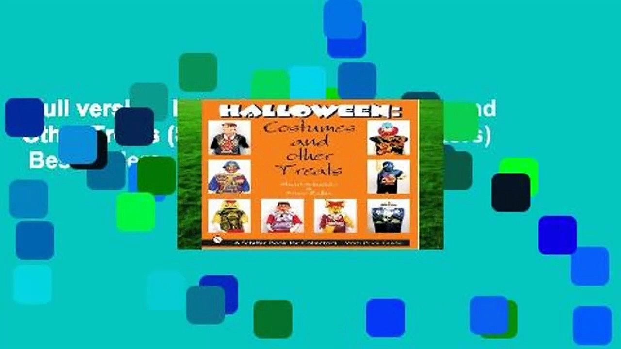 Full version  HALLOWEEN: Costumes and Other Treats (Schiffer Book for Collectors)  Best Sellers