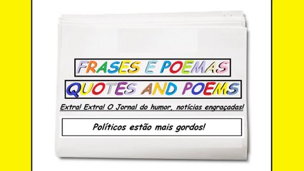 Notícias engraçadas: Políticos estão mais gordos! [Frases e Poemas]