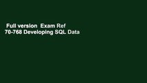 Full version  Exam Ref 70-768 Developing SQL Data Models  Review