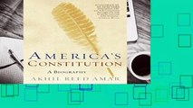 [MOST WISHED]  America s Constitution: A Biography