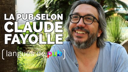 Langues de pub : Claude Fayolle