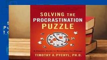 Any Format For Kindle  Solving the Procrastination Puzzle: A Concise Guide to Strategies for