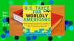 Online U.S. Taxes for Worldly Americans: The Traveling Expat's Guide to Living, Working, and