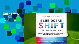 Online Blue Ocean Shift: Beyond Competing - Proven Steps to Inspire Confidence and Seize New