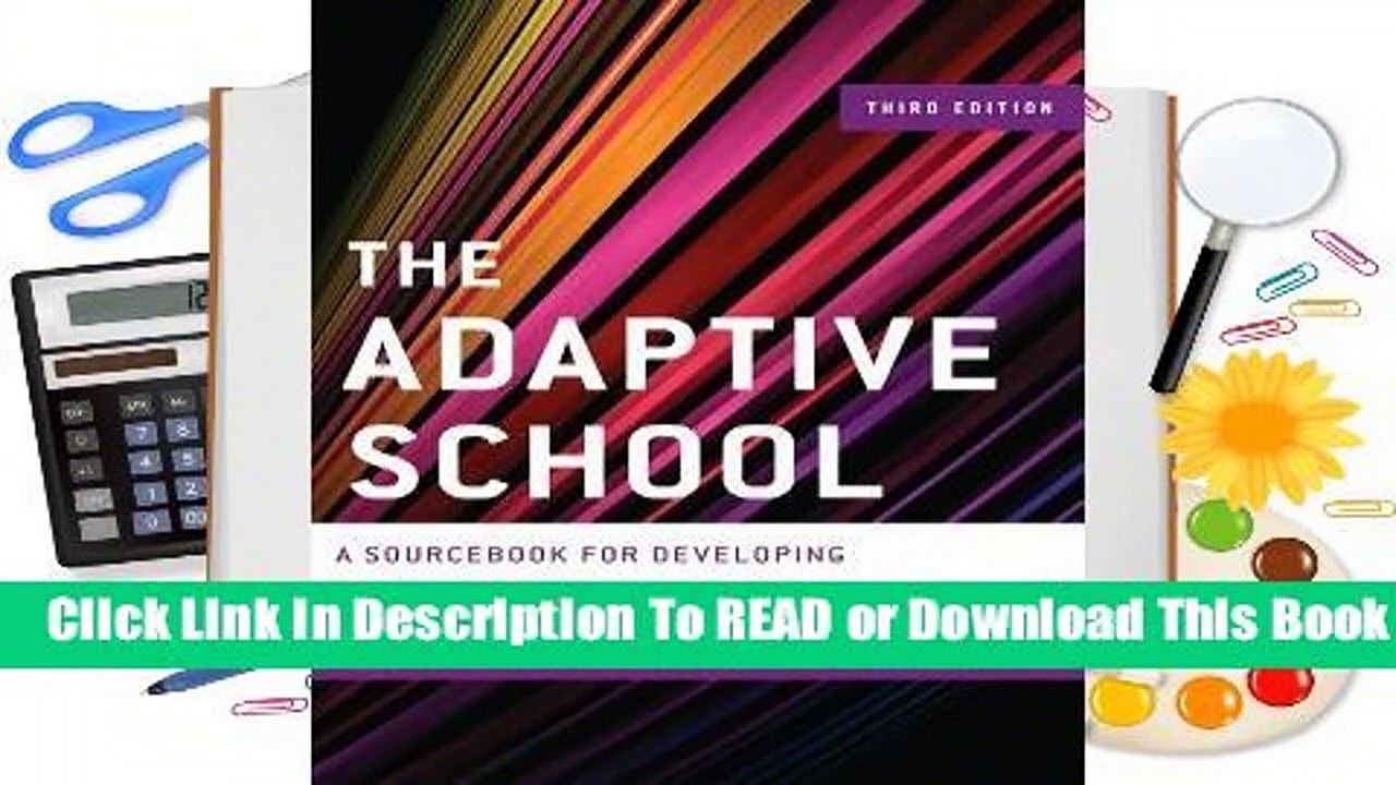 Adaptive School: A Sourcebook for Developing Collaborative Groups