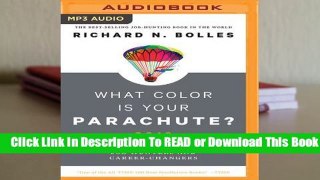 [Read] What Color Is Your Parachute? 2019: A Practical Manual for Job-Hunters and Career-Changers