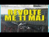 Ora juaj, Shtypi i ditës: Revoltë me 11 maj
