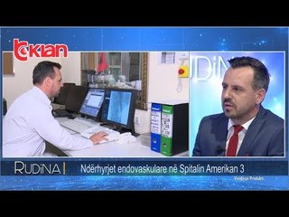 Rudina - Nderhyrjet endovaskulare ne Spitalin Amerikan 3! (24 prill 2019)