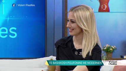 Vizioni i pasdites - Të bashkosh këngën polifonike me modernen - 24 Prill 2019 - Show - Vizion Plus