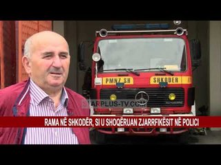 RAMA NË SHKODËR, SI U SHOQËRUAN ZJARRFIKËSIT NË POLICI