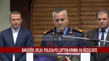 SHKODËR, VELIU: POLICIA PO LUFTON KRIMIN, KA REZULTATE