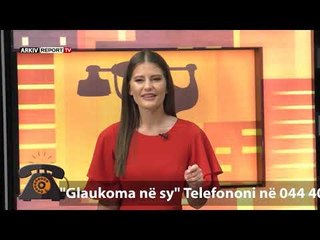 Скачать видео: REPORT TV, KENDI I EKSPERTIT - MJEKU IM, GLAUKOMA NE SY