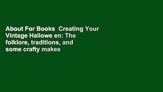 About For Books  Creating Your Vintage Hallowe en: The folklore, traditions, and some crafty makes