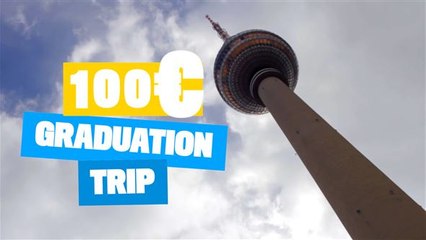 Here's why Berlin is the perfect grad trip destination