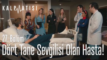 Dört tane sevgilisi olan hasta! - Kalp Atışı 27. Bölüm