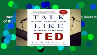 Library  Talk Like TED: The 9 Public-Speaking Secrets of the World's Top Minds - Carmine Gallo