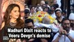 Madhuri Dixit reacts to Veeru Devgn's demise