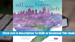 Full E-book All We Have Left  For Free
