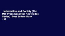 Information and Society (The MIT Press Essential Knowledge Series)  Best Sellers Rank : #2