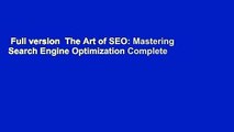 Full version  The Art of SEO: Mastering Search Engine Optimization Complete