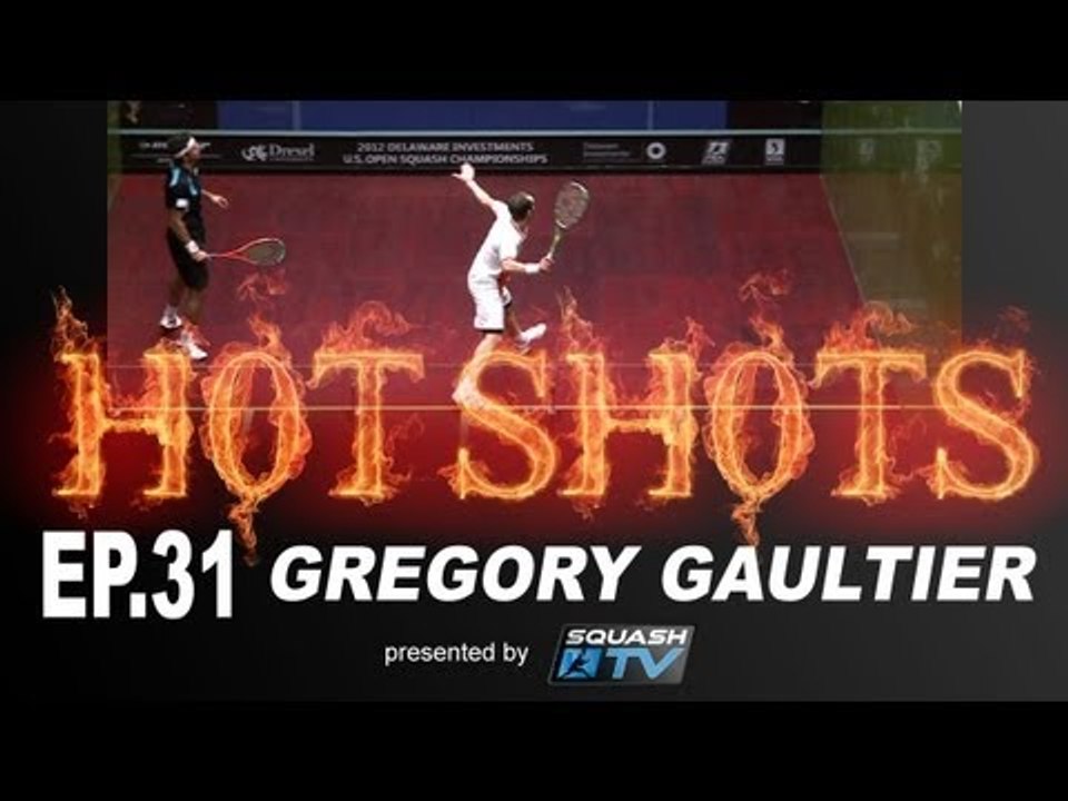 Squash : HotShots - Gregory Gaultier - EP.31
