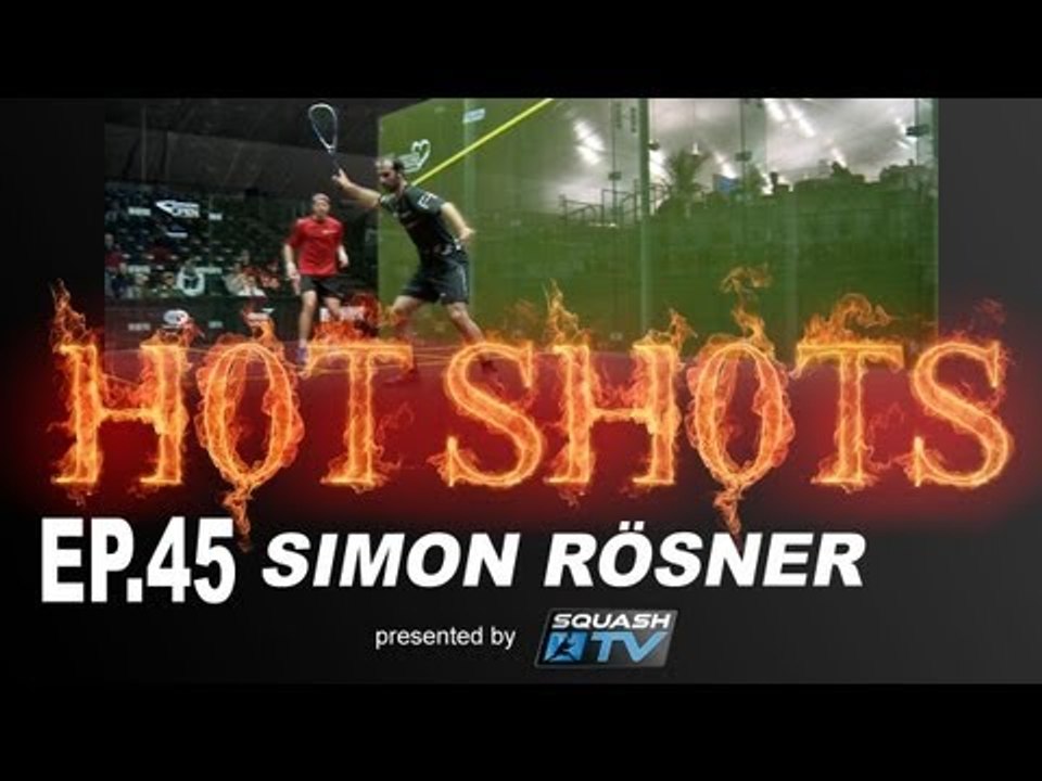 Squash : HotShots - Simon Rösner - EP.45