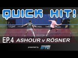 Squash : Quick Hit! Ep.4 - Ashour v Rosner