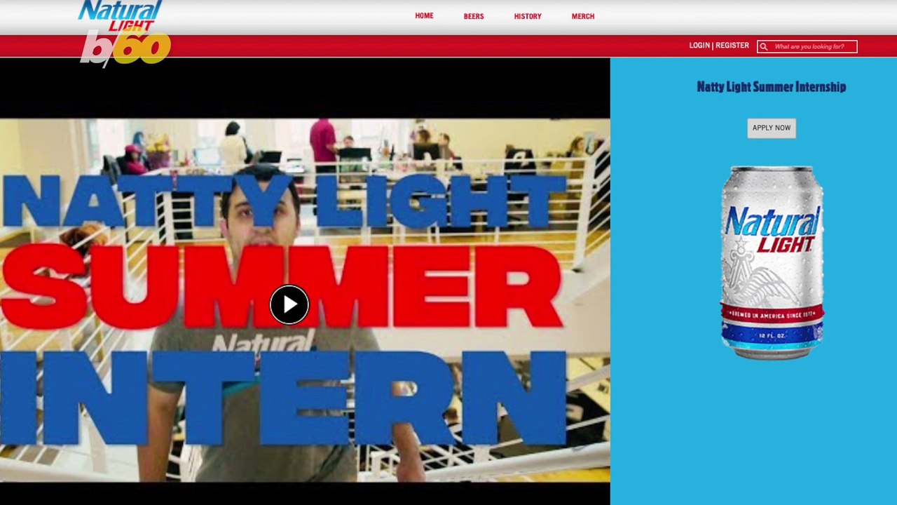 Ice-Cold Internship! Natural Light Is Looking For A Summer Intern Who Will Get To Test Out Beer!