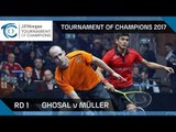 Squash: Ghosal v Müller - Tournament of Champions 2017 Rd 1 Highlights