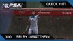 Squash: QuickHit! EP180 : Selby v Matthew - British Grand Prix 2014