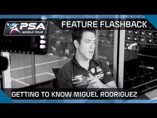 Squash: Feature Flashback - Getting To Know Miguel Rodriguez