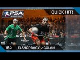 Squash: Quick Hit! Ep.184: Elshorbagy v Golan - Tournament of Champions 2015
