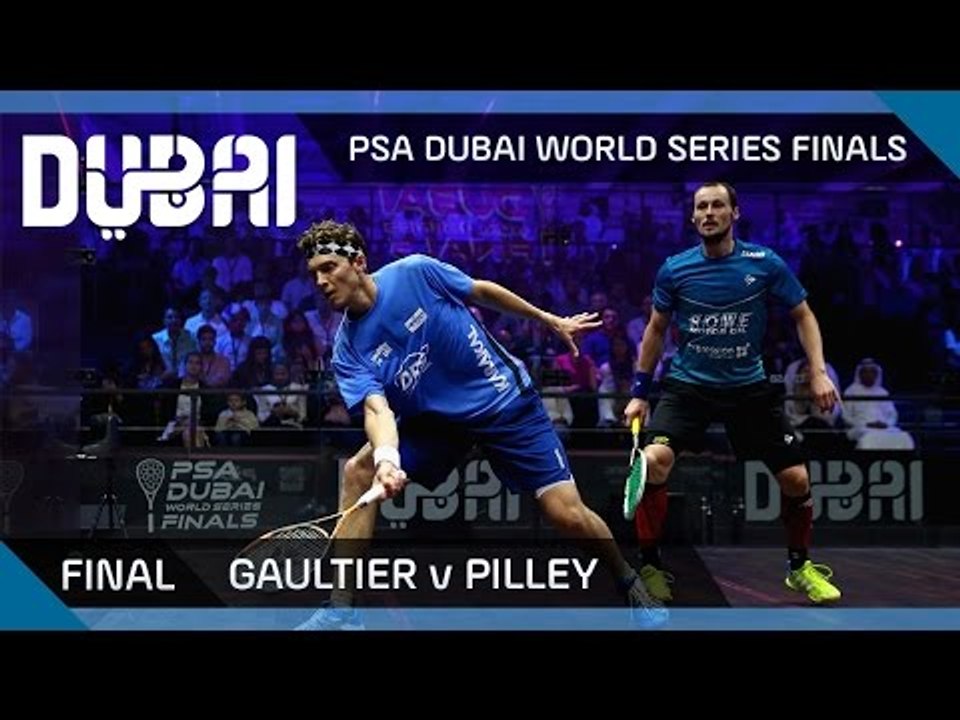 Squash: Gaultier v Pilley - PSA Dubai World Series Finals - Men's Final Highlights