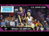 Squash: David v El Welily - U.S. Open 2016 - QF Highlights