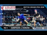 Squash: Simpson v Adnan - British Grand Prix 2016 Rd 1 Highlights