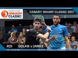 Squash: Golan v James - Canary Wharf Classic 2017 Rd 1 Highlights