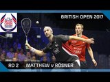Squash: Matthew v Rösner - British Open 2017 Rd 2 Highlights