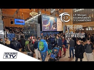 Squash: Pre-Final Interviews - J.P Morgan Tournament of Champions 2018