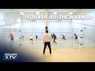 Squash 101 - Top Tips for a Perfect Squash Warm-Up