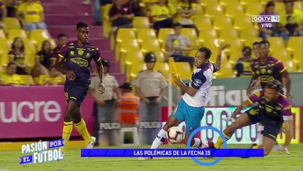 2019 LigaPro | Fecha 15 | Polémicas