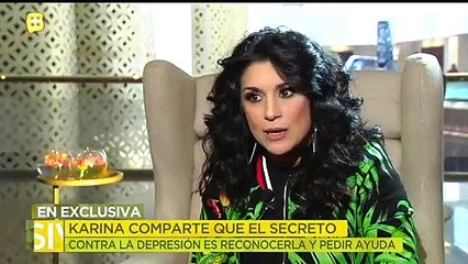 Karina nos dice que el secreto para la depresión es reconocerla y pedir ayuda.