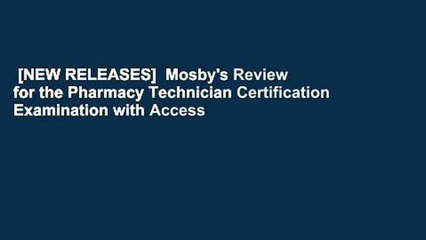 [NEW RELEASES]  Mosby's Review for the Pharmacy Technician Certification Examination with Access