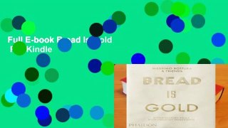 Full E-book Bread Is Gold  For Kindle