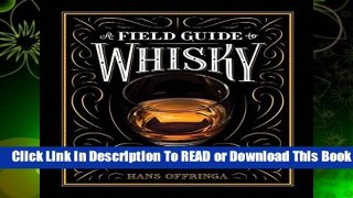 Full E-book Field Guide to Whisky, A  For Kindle